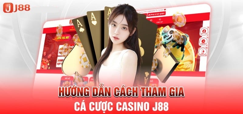 Tham gia Casino online J88 ngay hôm nay