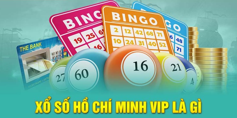 Tổng quan về sảnh Hồ Chí Minh VIP cho tân thủ